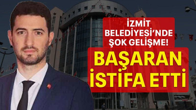 İzmit Belediyesi’nde şok gelişme! Başaran istifa etti